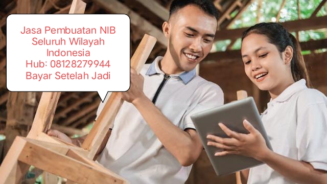 Nomor Induk Berusaha (NIB) Menggantikan SIUP, TDP, SKU, API dan Hanya dengan NIB Pelaku Usaha UMK Sudah dapat Menjalankan&nbsp;Bisnisnya