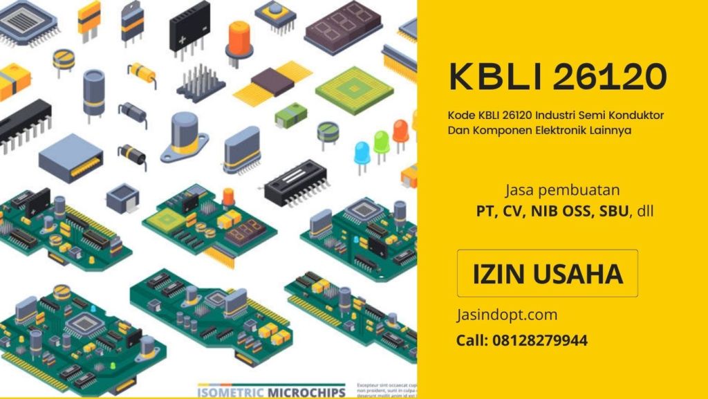 Kode KBLI 26120 Industri Semi Konduktor Dan Komponen Elektronik&nbsp;Lainnya